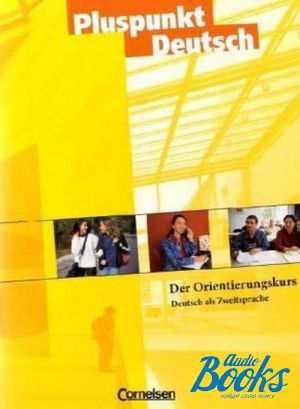 The book "Pluspunkt Deutsch Orientierungskurs Kursheft ()"