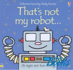 The book "That´s not my robot" -  