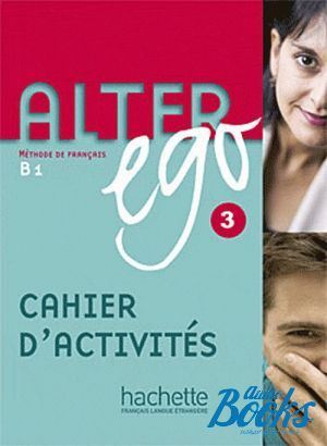 Book + cd "Alter Ego 3, Cahier d´activit?s" -  