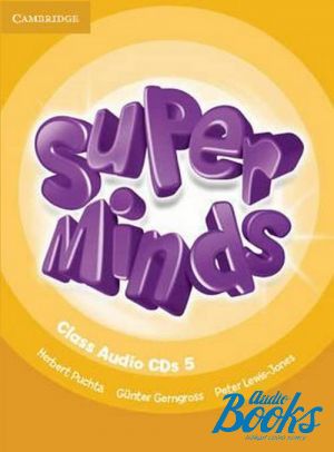 CD-ROM "Super minds 5 Class Audio CDs" - Peter Lewis-Jones, Gunter Gerngross, Herbert Puchta