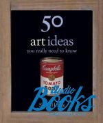   - 50 art ideas You really need to know ()