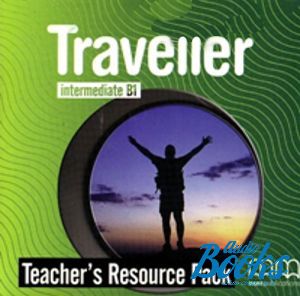  +  "Traveller Teacher´s Resource Pack Intermediate B1/ B1+ (  )"