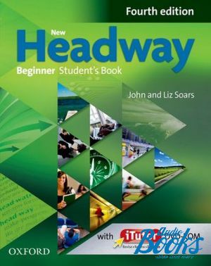 Book + cd "New Headway Beginner 4 Edition: Students Book with iTutor DVD-ROM ( / )" - John Soars, Liz Soars