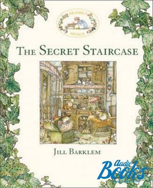  "Brambly Hedge: The Secret staircase" - Jill Barklem