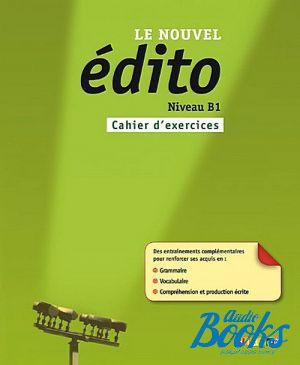  "Edito B1 Cahier d´exercices" - - 