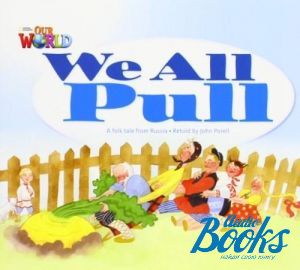 The book "Our World 1: We all pull" -  