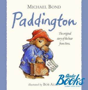 Book + cd "Paddington: The original story of the Bear from Peru" -  