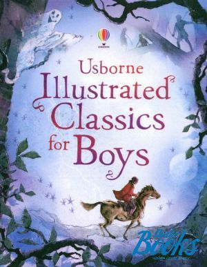 The book "Illustrated classics for boys" -  