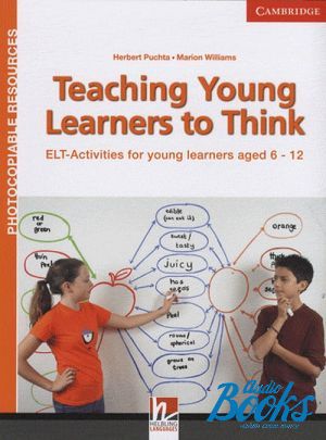 The book "Teaching young learners to think" - Herbert Puchta, Marion Williams