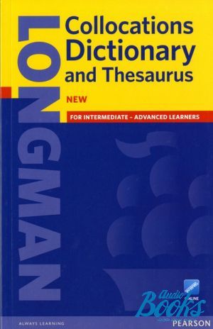 The book "Longman Collocations Dictionary and Thesaurus with online"