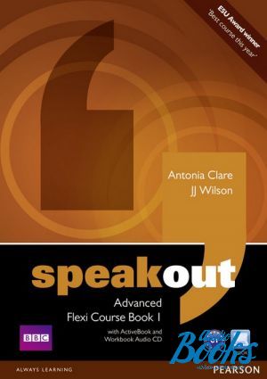 Book + cd "Speakout Advanced Flexi Course Book 1 Pack" -  , Antonia Clare, JJ Wilson