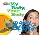  "Our World 1: My Body Your Body Reader" - JoAnn Crandall