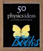   - 50 physicsl ideas You really need to know ()