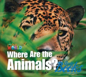 The book "Our World 1: Where are the Animals Big Book" - JoAnn Crandall, Shin