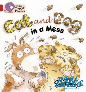 The book "Big cat Phonics 2A. Cat and Dog in a Mess" -  