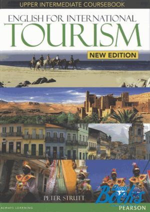 Book + cd "English for International Tourism. Upper-Intermediate. New Edition. Coursebook with DVD-R Pack ( / )" - Peter Strutt