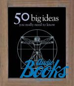 Ben Dupre - 50 big ideas You really need to know ()
