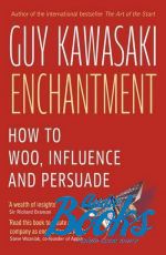   - Enchantment: How to Woo, Influence and Persuade ()