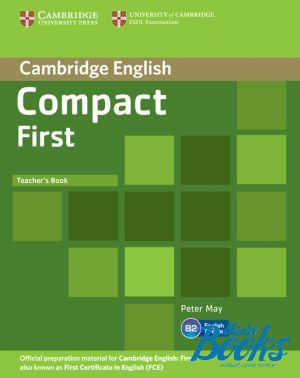 The book "Compact First: Teacher’s Book (книга для учителя)" - Emma Heyderman, Peter May, Laura Matthews