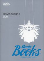  "How to design a light"