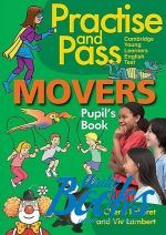 Cheryl Pelteret - Practise and Pass Movers Pupil's Book () ()