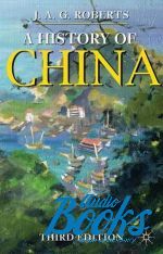 книга "A history of China, 3 Edition" - Джон Робертс