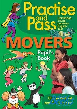 The book "Practise and Pass Movers Pupil´s Book ()" - Cheryl Pelteret,  