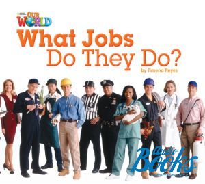  "Our World 2: What Jobs Do They Do? Big Book" - JoAnn Crandall, Shin
