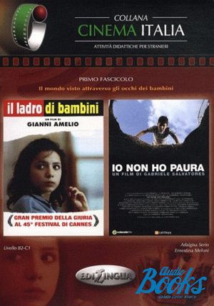 The book "Collana Cinema Italia: Primo Fascicolo (Io Non Ho Paura - Il Ladro DI Bambini) (B2-C1)" -  