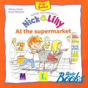 The book "Nick and Lilly: At the supermarket"