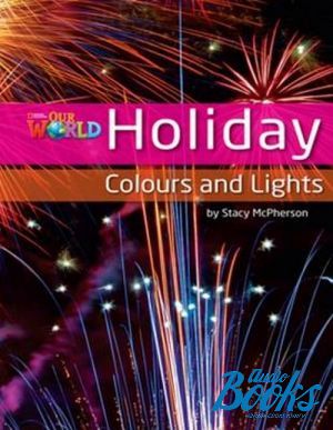 The book "Our World 3: Holiday colours and lights" - Stacy McPherson