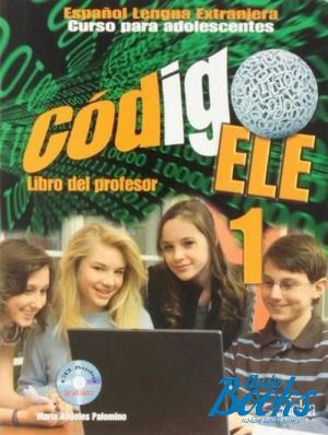 Book + cd "Codigo ELE 1 Libro del Profesor ( )" - M. Angeles Palomino