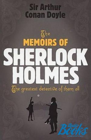 The book "Sherlock Holmes: The Memoirs of Sherlock Holmes" -   