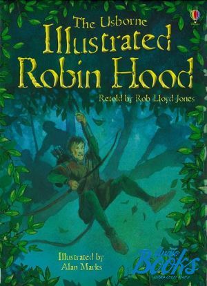 The book "Illustrated Robin Hood" -  