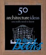  - 50 architecture ideas You really need to know ()