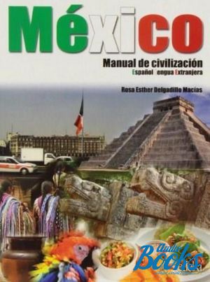  "Mexico manual de civilizacion" - R. Delgadillo