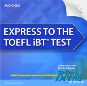Book + cd "Longman Express Course for TOEFL iBT Test ()" - Dorothy E. Zemach