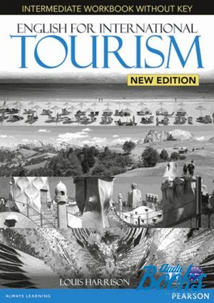  +  "English for International Tourism. Intermediate. New Edition. Workbook without Key with Audio CD Pack ( / )" - Louis Harrison