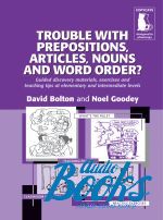 Noel Goodey - Trouble with prepositions, articles, nouns and word order? ()