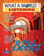   - What a World Listening 1: Amazing Stories from Around the Globe Student's Book and Classroom Audio ( + )