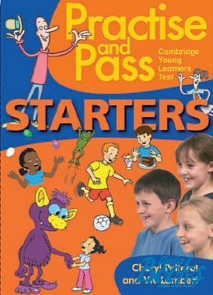 The book "Practise and Pass Starters Pupil´s Book ()" - Cheryl Pelteret,  