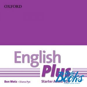 CD-ROM "English Plus Starter: Class Audio CDs (2)" - Ben Wetz, Diana Pye, Nicholas Tims
