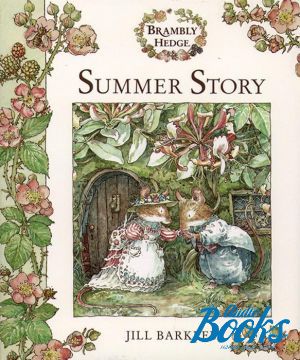 The book "Brambly hedge: Summer story" - Jill Barklem
