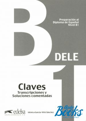 The book "DELE B1 Inicial Claves, 2013 Edition" - Monica Garcia-Vino