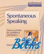   - Spontaneous Speaking. Drama activities for confidence and fluency ()