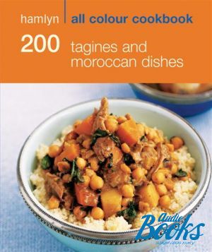 The book "Hamlyn All Colour Cookbook: 200 Tagines and Moroccan Dishes" -  