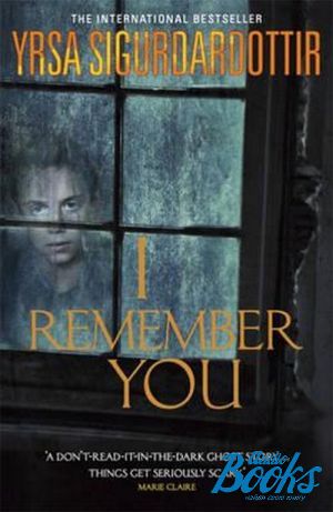 The book "I remember You" - Yrsa Sigurdardottir