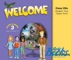 CD-ROM "Welcome 3 Class AudioCDs" -  , Virginia Evans