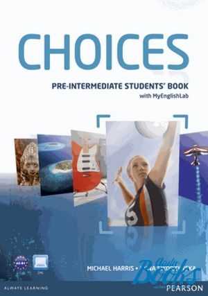 The book "Choices Pre-Intermediate Student´s Book with MyEnglishLab ( / )" - Michael Harris,  