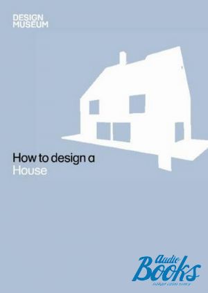 The book "How to design a house"